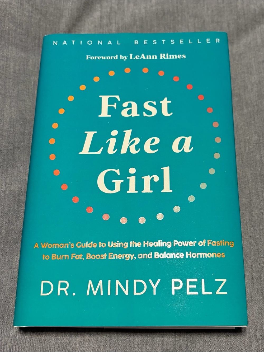 Fast Like a Girl: A Woman’s Guide to Using the Healing Power of…